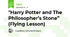 "Harry Potter and The Philosopher’s Stone” (Flying Lesson)