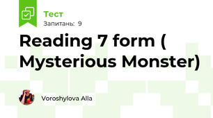 Reading 7 form ( Mysterious Monster)