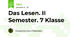 Das Lesen. II Semester. 7 Klasse
