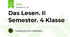 Das Lesen. II Semester. 4 Klasse