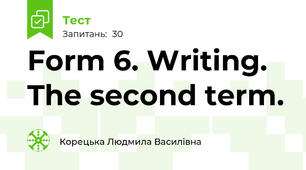 Form 6. Writing. The second term.