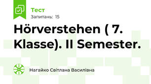 Hörverstehen ( 7. Klasse). II Semester.