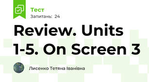 Review. Units 1-5. On Screen 3 
