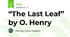 “The Last Leaf” by O. Henry 