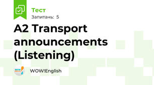 A2 Transport announcements (Listening)