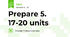 Prepare 5. 17-20 units