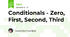 Conditionals - Zero, First, Second, Third