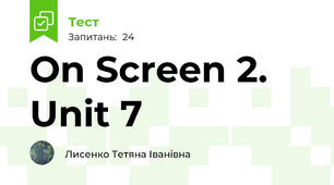 On Screen 2. Unit 7 