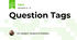 Question Tags