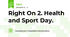 Right On 2. Health and Sport Day. 