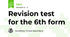 Revision test for the 6th form