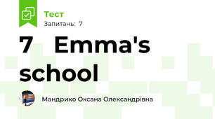7   Emma's school