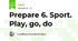 Prepare 6. Sport. Play, go, do