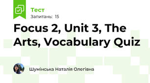 Focus 2, Unit 3, The Arts, Vocabulary Quiz