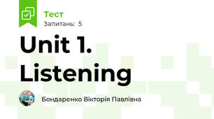 Unit 1. Listening