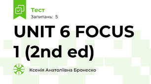 UNIT 6 FOCUS 1 (2nd ed)