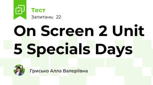 On Screen 2 Unit 5 Specials Days