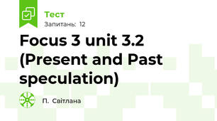 Focus 3 unit 3.2 (Present and Past speculation)