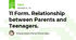 11 Form. Relationship between Parents and Teenagers.