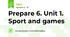 Prepare 6. Unit 1. Sport and games