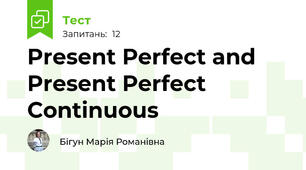 Present Perfect and Present Perfect Continuous