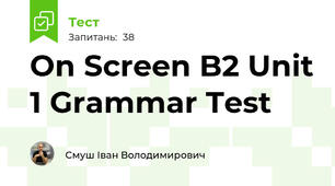 On Screen B2 Unit 1 Grammar Test