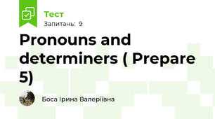 Pronouns and determiners ( Prepare 5)