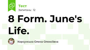 8 Form. June's Life.