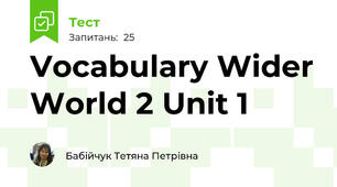 Vocabulary Wider World 2 Unit 1