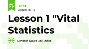 Lesson 1 "Vital Statistics