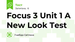  Focus 3 Unit 1 A New Look Test