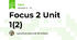 Focus 2 Unit 1(2)