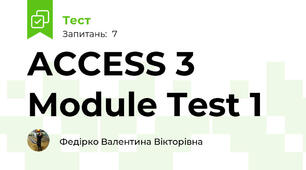ACCESS 3 Module Test 1
