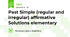 Past Simple (regular and irregular) affirmative Solutions elementary