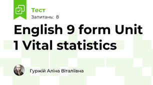 English 9 form Unit 1 Vital statistics