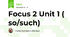 Focus 2 Unit 1 ( so/such)