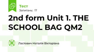 2nd form Unit 1. THE SCHOOL BAG QM2
