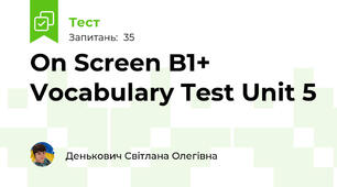On Screen B1+ Vocabulary Test Unit 5