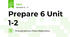 Prepare 6 Unit 1-2