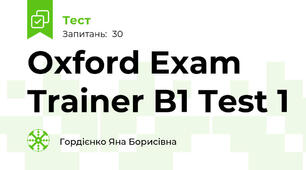 Oxford Exam Trainer B1 Test 1