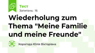Wiederholung zum Thema "Meine Familie und meine Freunde"