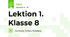 Lektion 1. Klasse 8