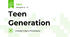 Teen Generation