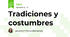 Tradiciones y costumbres