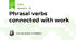 Phrasal verbs connected with work