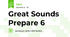 Great Sounds Prepare 6
