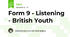 Form 9 - Listening - British Youth