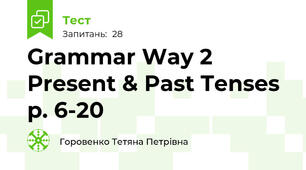 Grammar Way 2    Present & Past Tenses p. 6-20