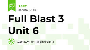 Full Blast 3 Unit 6