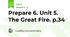 Prepare 6. Unit 5. The Great Fire. p.34